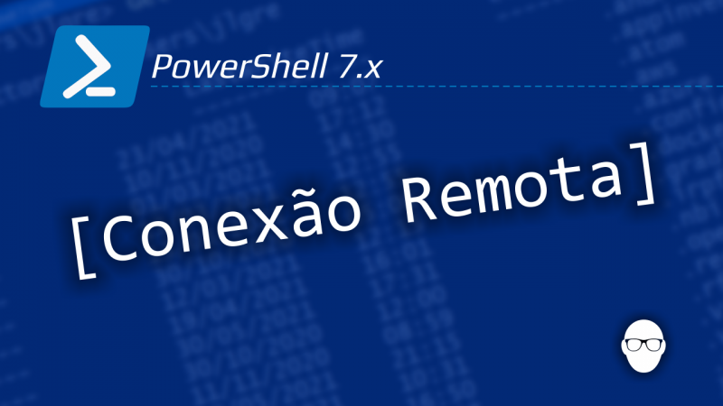 Conexão remota com PowerShell 7.x