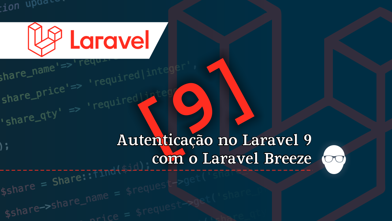 Autenticação no Laravel 9 com o Laravel Breeze